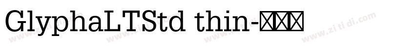 GlyphaLTStd thin字体转换